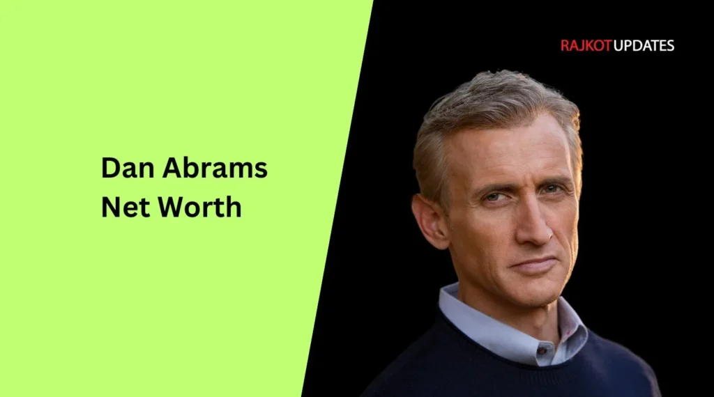 Dan Abrams Net Worth