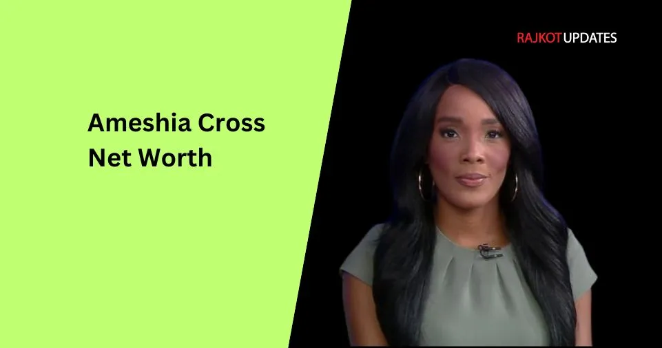 Ameshia Cross Net Worth