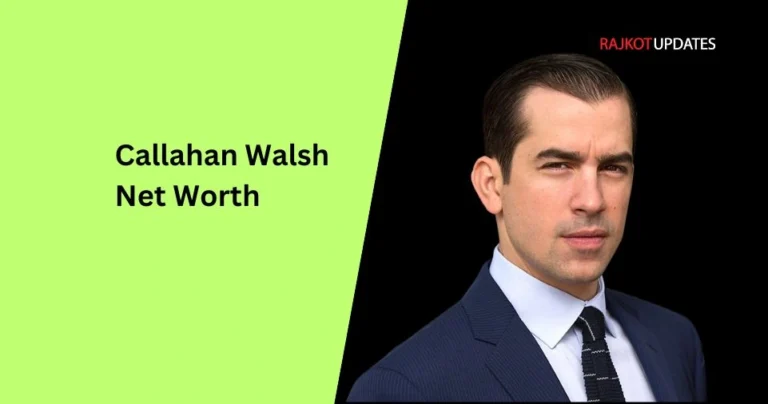 Callahan Walsh Net Worth