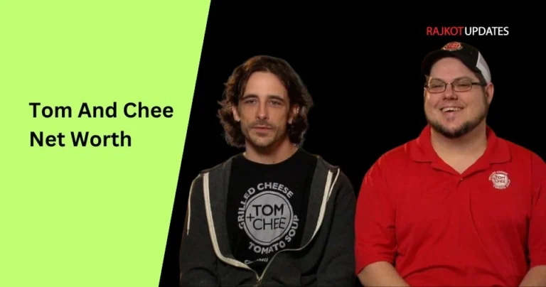 Tom And Chee Net Worth